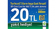 BP’den Turkcell’lilere özel kampanya..