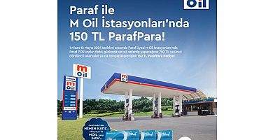 M Oil istasyonlar?nda Halkbank Paraf kart sahiplerine 150 TL ParafPara hediye!