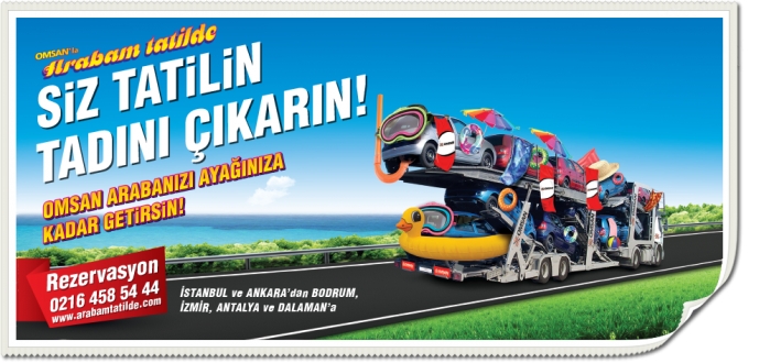 “OMSAN’la Arabam Tatilde 2014 Sezonunu Açtı”…