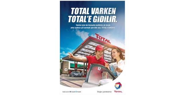 TOTAL TÜRKİYE, “TOTAL VARKEN TOTAL’E GİDİLİR “ SLOGANLI YENİ İMAJ KAMPANYASINI BAŞLATTI