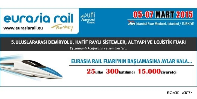 Eurasia Rail 2015 Fuarı için kaydınızı yaptırdınız mı?