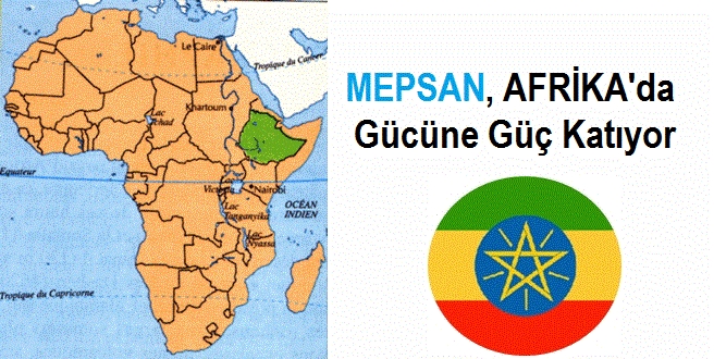 Mepsan Afrikada Gücüne Güç Katıyor