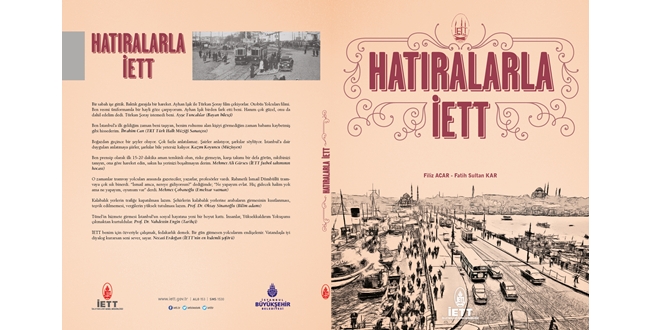 İETT’nin “Hatıralarla İETT” isimli kitabı yayınlandı.