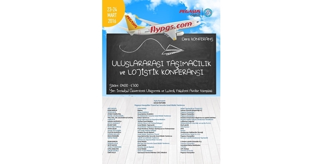Pegasus Cargo ve İ.Ü. Lojistik Fakultesi işbirliğinde Lojistik Konferansı