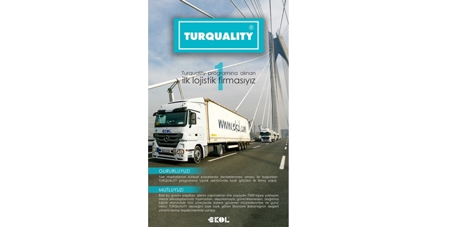 EKOL, TURQUALITY PROGRAMINA ALINAN İLK LOJİSTİK FİRMA OLDU