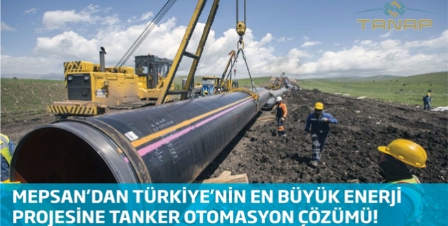 Mepsan Türkiye’nin En Büyük Enerji Projesine Tanker Otomasyon Çözümü!