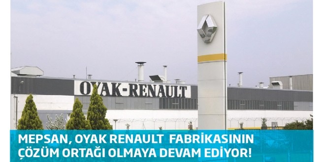 MEPSAN, OYAK RENAULT  FABRİKASININ ÇÖZÜM ORTAĞI OLMAYA DEVAM EDİYOR