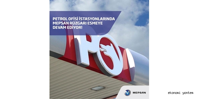Petrol Ofisi İstasyonlarında  Mepsan Rüzgarı Esmeye Devam Ediyor!