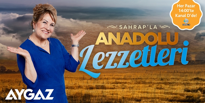AYGAZ ANADOLU LEZZETLERİ İÇİN SAHRAP SOYSAL İLE YOLLARDA