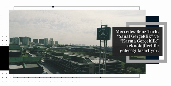 Mercedes-Benz Türk, Sanal Gerçeklik Teknolojisi ile geleceği tasarlıyor