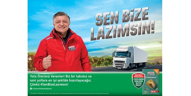 Castrol CRB Turbomax yola ömrünü verenlere  “Sen Bize Lazımsın” diyor!