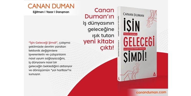 Canan Duman’ın iş dünyasının geleceğine ışık tutan yeni kitabı  “İşin Geleceği Şimdi!” çıktı