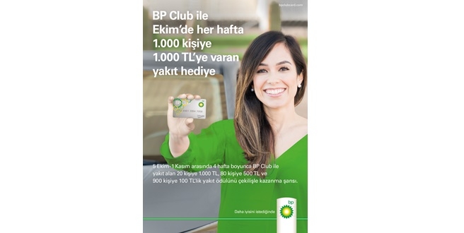 bp’den Ekim ayı boyunca her hafta bin kişiye bin TL’ye varan akaryakıt hediye