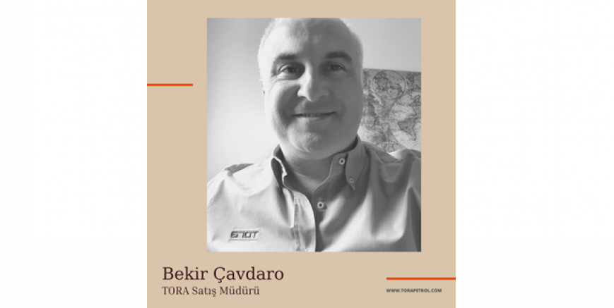 TORA Satış Müdürü Bekir Çavdaro: “Genel anlamda hedeflerimizi yakalamış olmanın verdiği mutluluğu yaşamaktayız.”