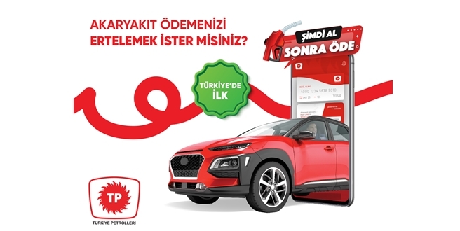 Türkiye Petrolleri, Akaryakıt Sektöründe “Şimdi Al, Sonra Öde” Dönemini Başlattı