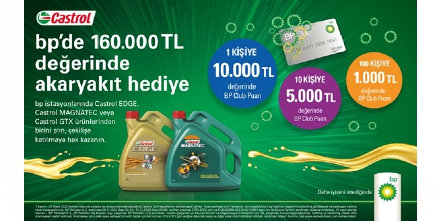 bp istasyonlarından Castrol ürünlerini alanlara toplam 160 bin TL değerinde akaryakıt