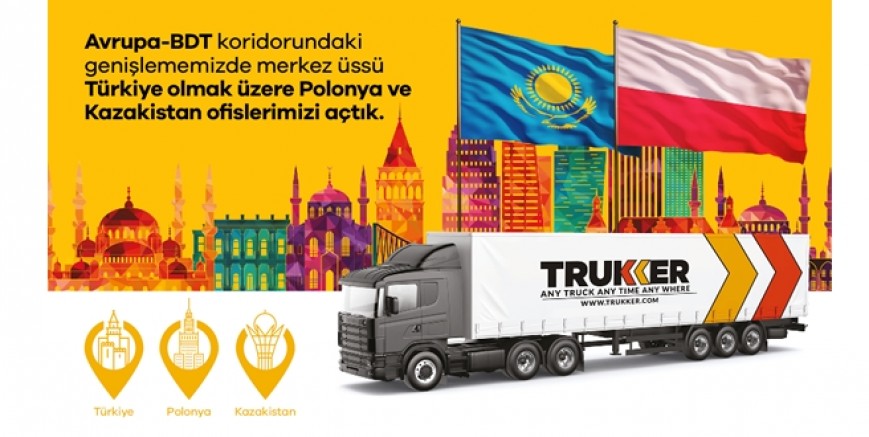 TruKKer, Lojistik Sektörü İçin Operasyonlarını Genişletiyor