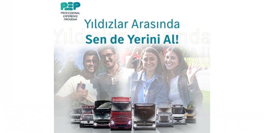 Mercedes-Benz Türk PEP’23 başvuruları başladı