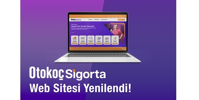 Otokoç Sigorta’nın Yenilenen Web Sitesinde Hızlı ve Kolay Bir Şekilde Online Poliçe Satın Alınabiliyor