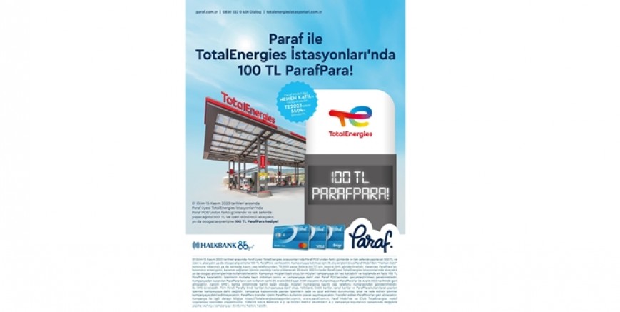Paraf ile TotalEnergies İstasyonlarında  100 TL ParafPara Hediye!