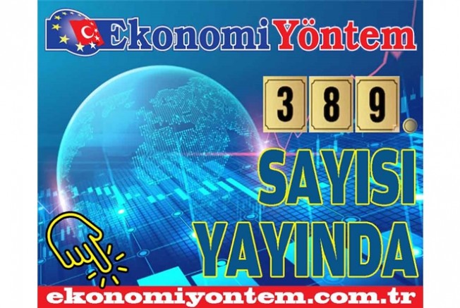Ekonomi Yöntem 389. sayısı yayında