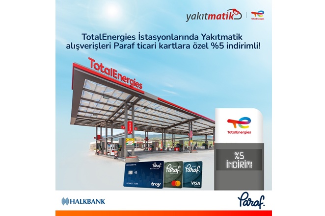 TotalEnergies İstasyonları ve Halkbank iş birliği kampanyası