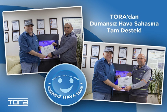 TORA dumansız hava sahasına tam destek veriyor