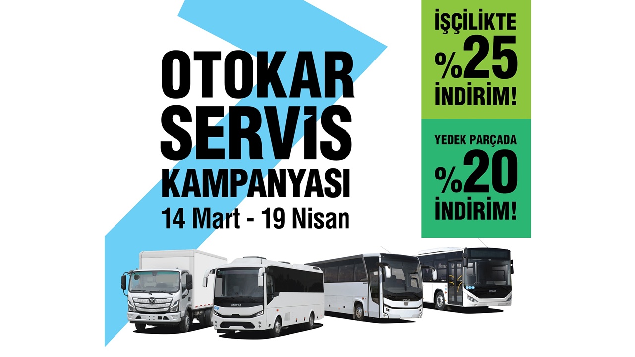 Otokar ‘dan “Servis Kampanyası” ile yedek parça ve işçilikte büyük indirim