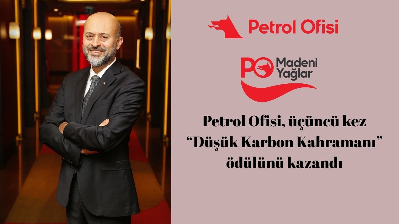 Petrol Ofisi , üçüncü kez “Düşük Karbon Kahramanı” ödülünü kazandı