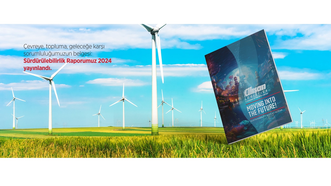Alışan Lojistik İkinci Sürdürülebilirlik Raporunu Yayınladı