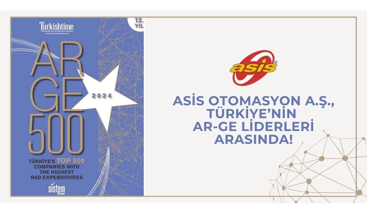 Asis Otomasyon, Türkiye’nin Ar-Ge Liderleri Arasında!