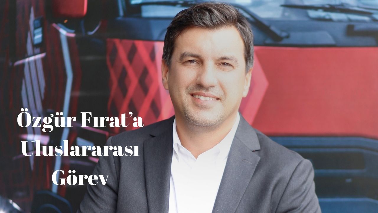 Renault Trucks Türkiye’den Global Arenaya: Özgür Fırat’a Uluslararası Görev
