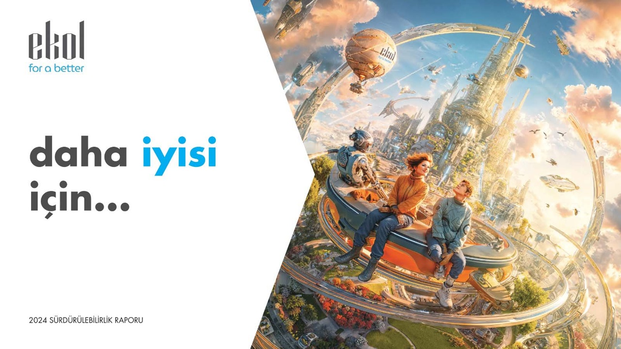 EKOL 2024 Sürdürülebilirlik Raporu’nu Yayımladı