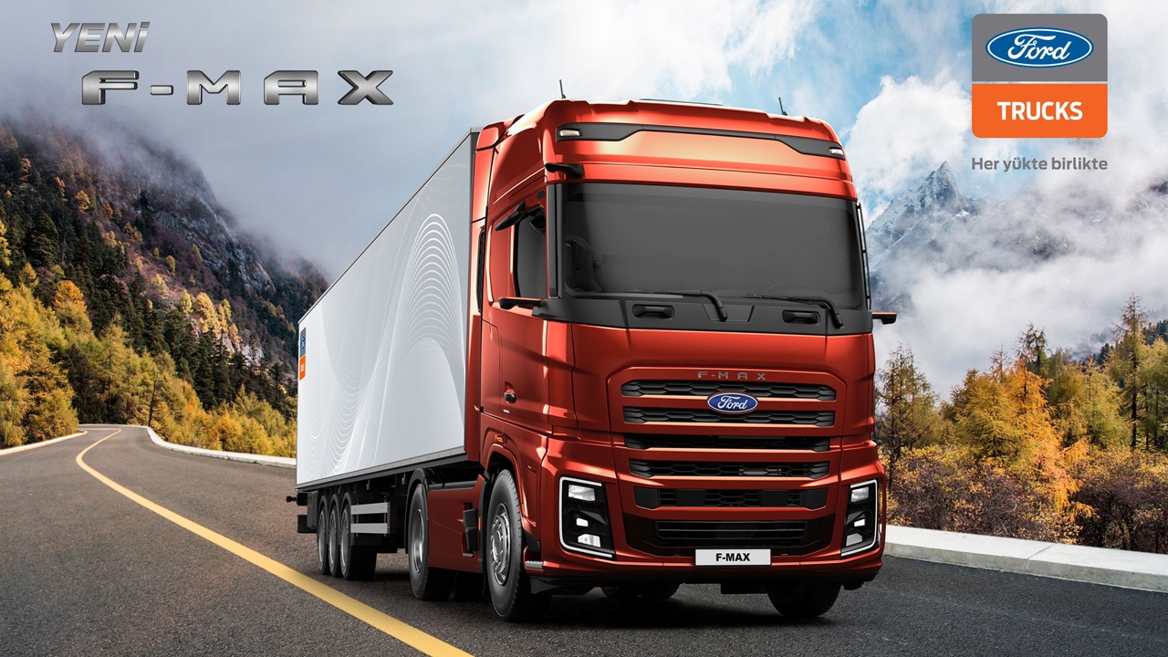 Ford Trucks Yeni F-MAX ile Türkiye Turuna Çıkıyor