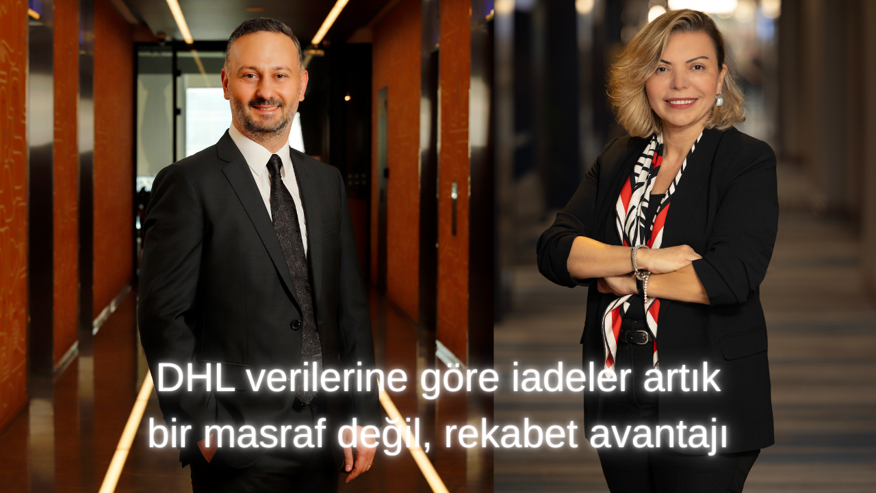 DHL e-Ticaret Trendleri Raporu : e-ticarette İadeler 62,5 Milyar Dolarlık Küresel Yük Oluşturdu